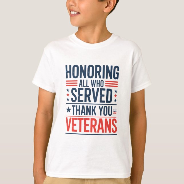 Att hedra alla som tjänade Tack Veterans Day T Shirt (Framsida)