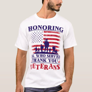 Att hedra alla som tjänade Tack Veterans Day T Shirt