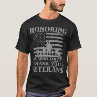 Att hedra alla som tjänade Tack Veterans Day T Shirt