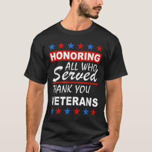 Att hedra alla som tjänat, Tack Veterans Day T Shirt