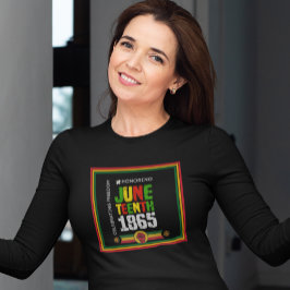 Att hedra den Junetteonde 1865-berömda friheten T Shirt