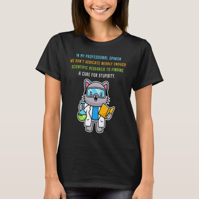 Att hitta en bock för stupiditet u2013 Scientist C T Shirt (Framsida)