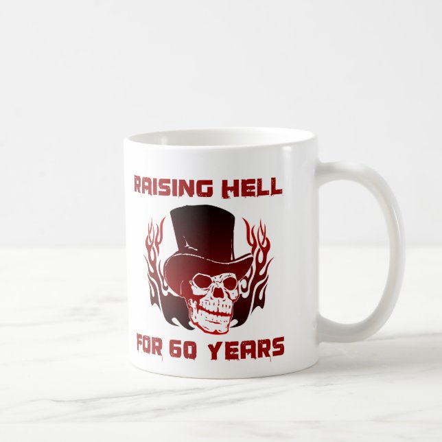 Att höja helvetet i 60 år kaffemugg (Höger)