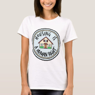 Att inhysa är en mänsklig rättighetskjorta t shirt