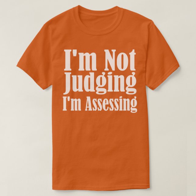 Att inte bedöma IM:s bedömning 1 T Shirt (Design framsida)