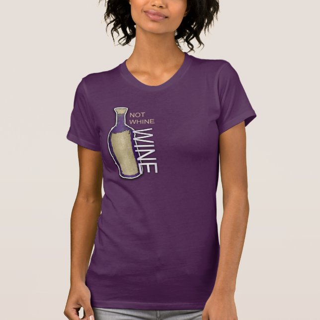 Att inte gnälla, vin t shirt (Framsida)