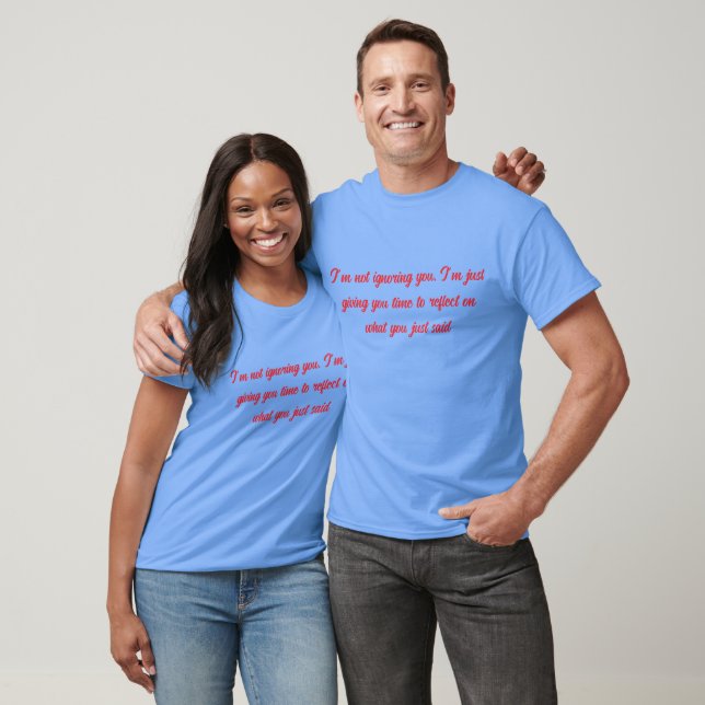 Att inte ignorera dig - reflekterar bara Unisex Te T Shirt (Unisex)