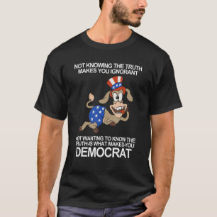 Att Inte Känna Till Sanningen Gör Dig Okunnig Inte T Shirt
