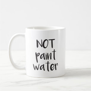Att inte måla vattenmuggen kaffemugg