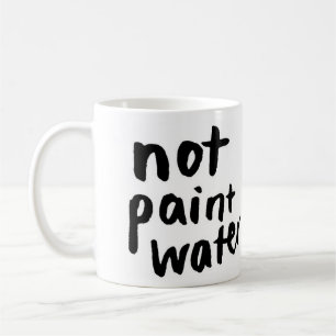 Att inte måla vattenmuggen kaffemugg