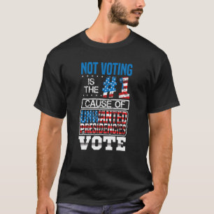 Att inte rösta är den främsta orsaken till oönskad t shirt