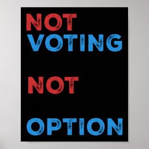 Att inte rösta är inget alternativ - djärvt tillst poster