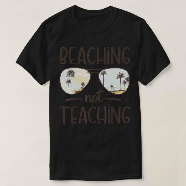 Att inte undervisa en lönn lärare Summer Vacatio T Shirt (Design framsida)