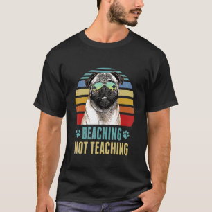 Att inte undervisa Pug Hund Teacher Sommar T Shirt