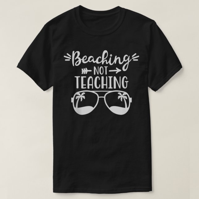 Att inte undervisa sommarlärare förra dagen t shirt (Design framsida)
