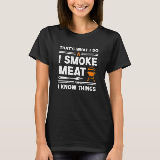 Att jag röker Kött jag känner Sak Grillin T Shirt