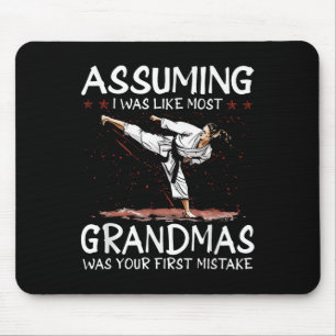 Att jag var som de flesta mormor. musmatta