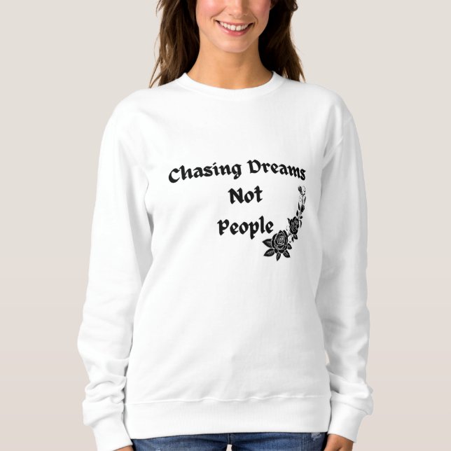 Att jaga drömmar, inte människor t shirt (Framsida)