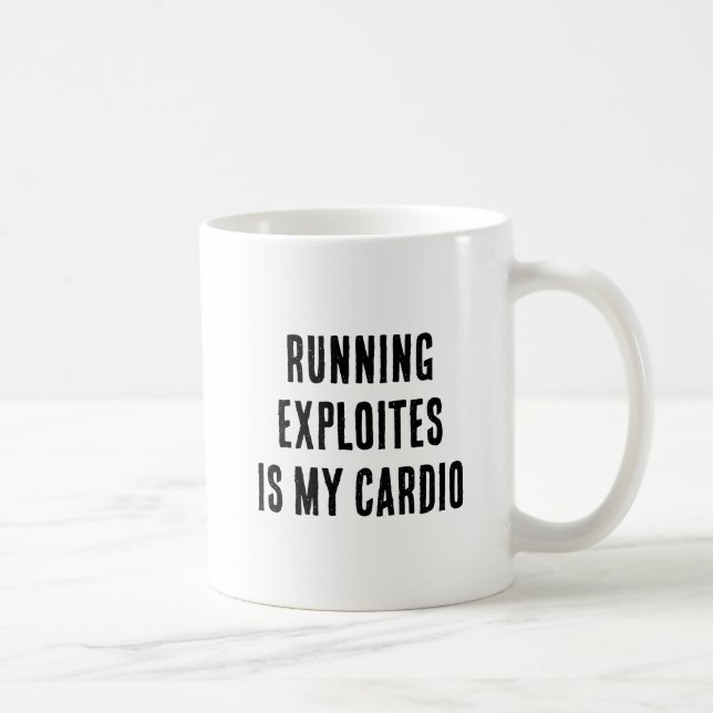 Att köra Exploits är min Cardio Roligt Etisk Hacke Kaffemugg (Höger)