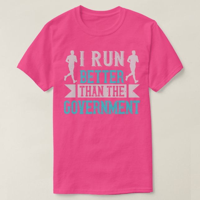 Att köra i springa bättre än regeringen t shirt (Design framsida)