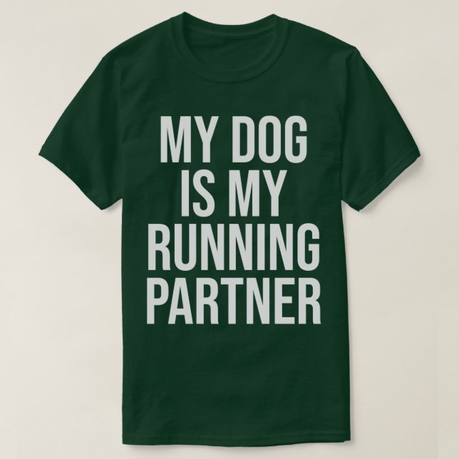 Att köra partner är min Hund-beundransvärda joggni T Shirt (Design framsida)