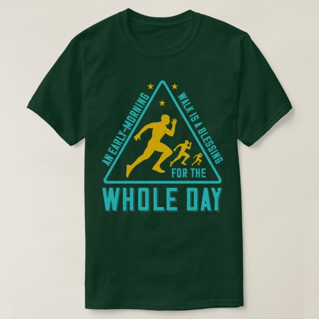 Att köra Tidigt på morgonen är välsignat T Shirt (Design framsida)