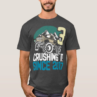 Att krossa den sedan 2017, 3 år gammal Lastbil T Shirt