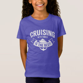 Att kryssa med familjen är det bästa! T-Shirt