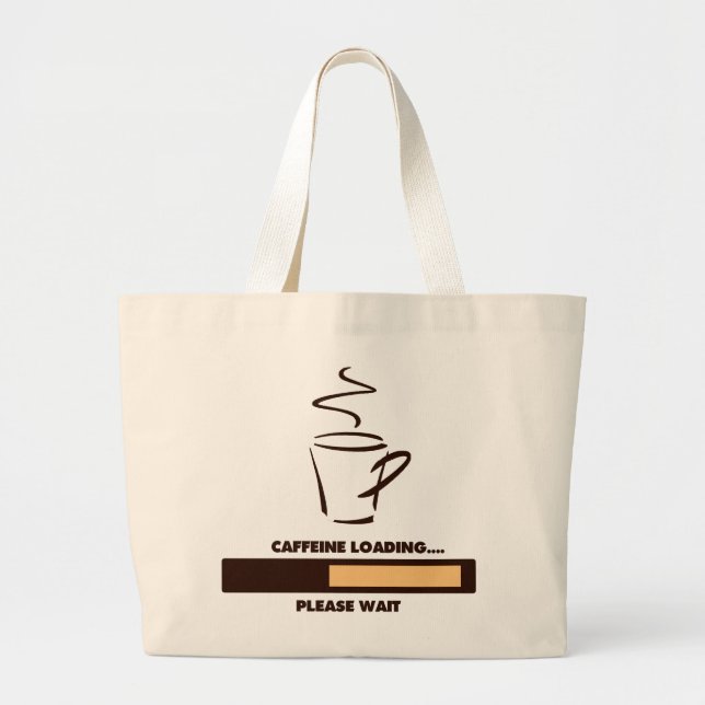 ATT LADDA FÖR KOFFEIN - BEHAGA VÄNTAN JUMBO TYGKASSE (Framsidan)