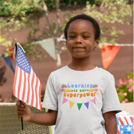 Att lära är vår superkraftfulla barndesign t shirt