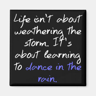 Att lära sig att dansa i regnet magnet