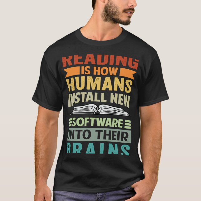 Att läsa är hur människor installerar ny Software  T Shirt (Framsida)