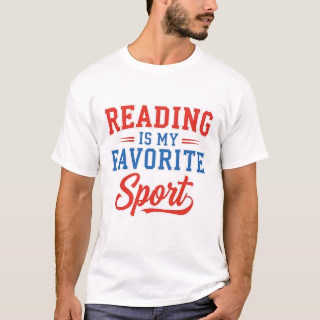 Att läsa är min favoritsport t shirt (Framsida)
