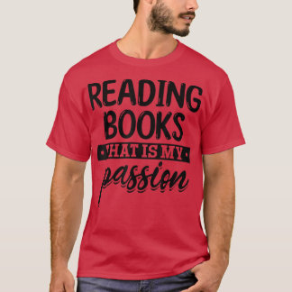 Att läsa Bokar som är min passion Bok Älskare-bok T Shirt