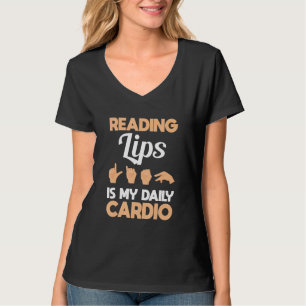 Att läsa läppar är min kondition Hand Teckenspråk T Shirt