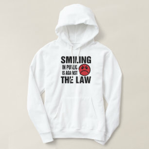 Att le offentligt är emot lagen sweatshirt