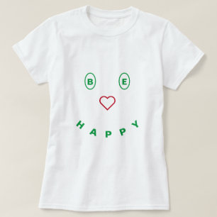 Att le T-Shirt Design BE Lycklig - oroa dig inte