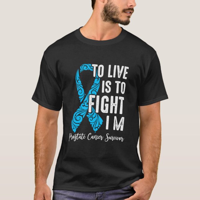 Att leva är att kämpa mot sin prostatacancer-överl t shirt (Framsida)