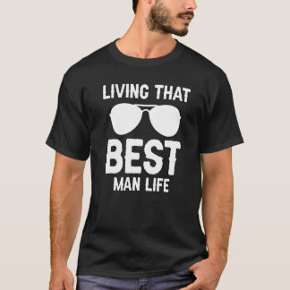 Att leva det bästa människolivets Groom Team T Shirt