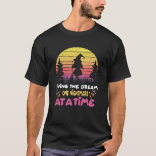 Att leva drömmen en mardröm vid ett tidvattenbrott t shirt