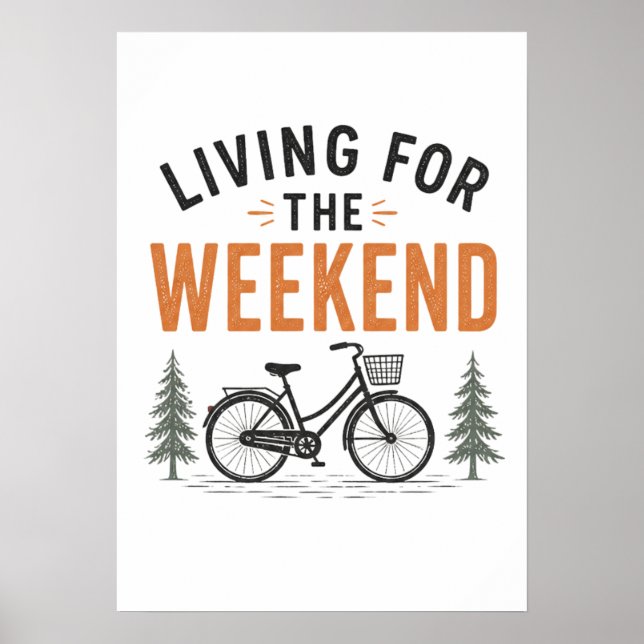 Att leva för helgens cykeläventyr utomhus poster (Framsidan)
