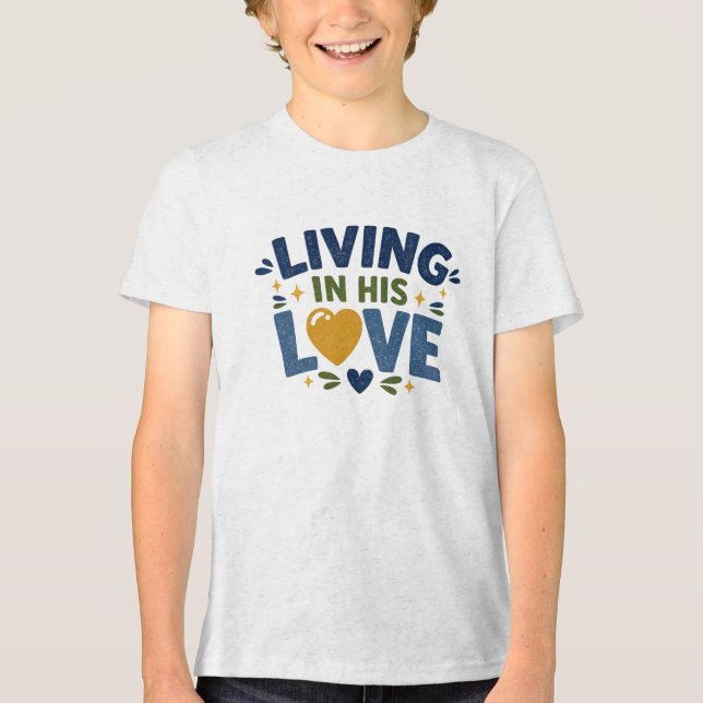 Att leva i Hans kärlek T Shirt (Framsida)