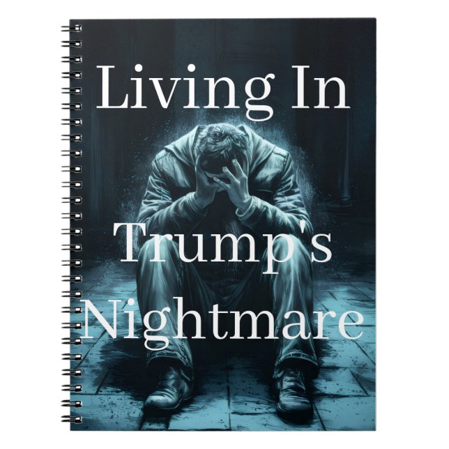 Att leva i Trumps mardrömsanteckningar Anteckningsbok (Framsidan)