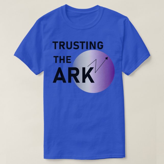 Att lita på ARK T Shirt (Design framsida)