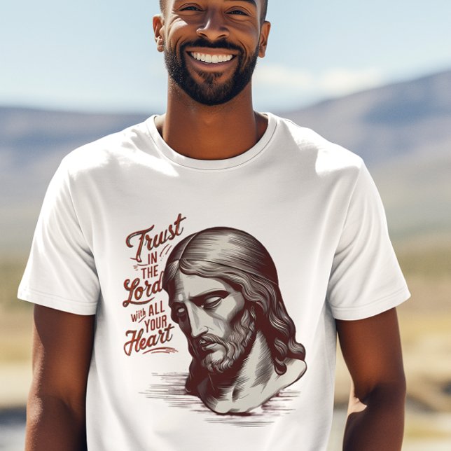Att lita på Jesus med hela ditt hjärta T Shirt (Skapare uppladdad)