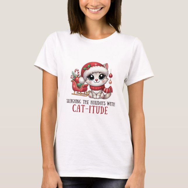 Att luta Helgdagarna med Catitude T Shirt (Framsida)