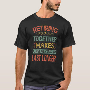 Att luta ihop gör att en relation blir längre t shirt