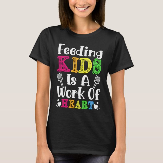 Att mata barn är ett Heart Cafeteria School L L. T Shirt (Framsida)