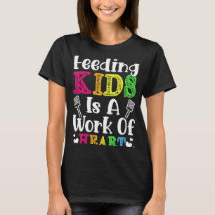 Att mata barn är ett Heart Cafeteria School L L. T Shirt