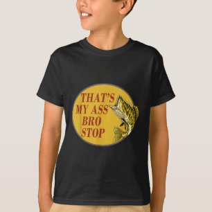 Att min Bro slutar att fiska T Shirt